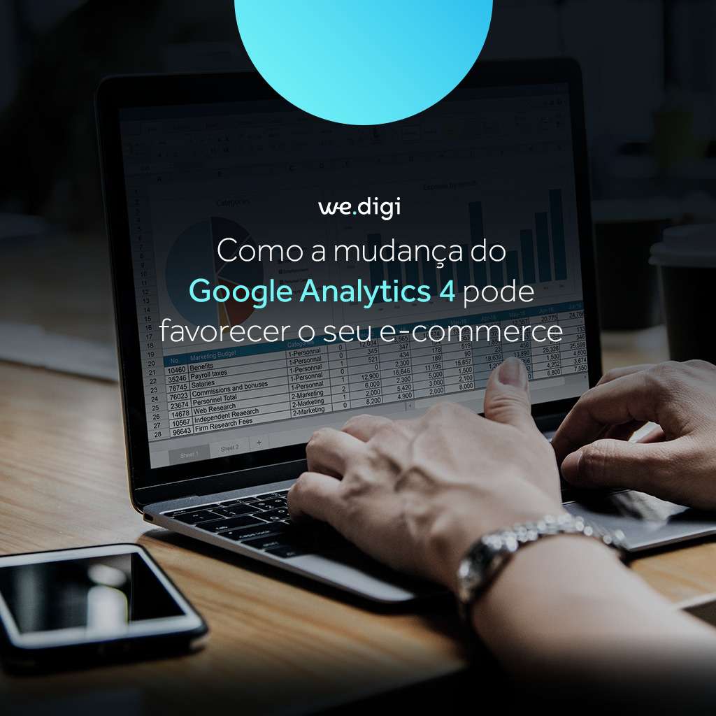 Google Analytics 4: Entenda quais são as principais melhorias