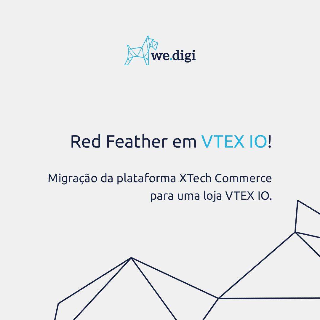 Red Feather em Vtex IO ! - wedigi